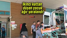 İkinci kattan düşen çocuk ağır yaralandı!