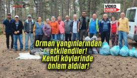 Orman yangınlarından etkilendiler! Kendi köylerinde önlem aldılar!