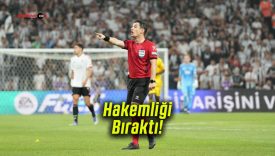 FIFA kokartlı hakem Halil Umut Meler hakemliği bıraktı iddiası!