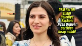DEM Partili Silopi Belediye Başkanı Jiyan Ormanlı partiden ihraç edildi!