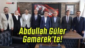 Abdullah Güler Gemerek’te!
