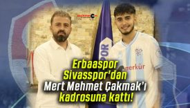 Erbaaspor Sivasspor’dan Mert Mehmet Çakmak’ı kadrosuna kattı!