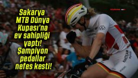 Sakarya MTB Dünya Kupası’na ev sahipliği yaptı! Şampiyon pedallar nefes kesti!