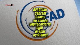 AFAD’dan deprem öncesi ve anında yapılacaklarla ilgili önemli açıklama!