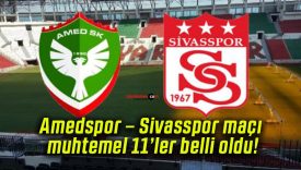 Amedspor – Sivasspor maçı muhtemel 11’ler belli oldu!