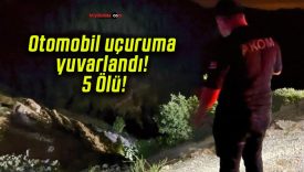 Otomobil uçuruma yuvarlandı! 5 Ölü!