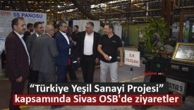 “Türkiye Yeşil Sanayi Projesi” kapsamında Sivas OSB’de ziyaretler