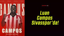 Luan Campos Sivasspor’da!