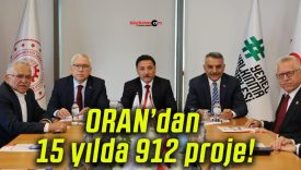ORAN’dan 15 yılda 912 proje!