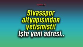 Sivasspor altyapısından yetişmişti! İşte yeni adresi..