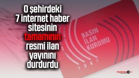 Basın İlan Kurumu o şehirdeki tüm internet haber sitelerinin resmi ilan yayınlama hakkını durdurdu