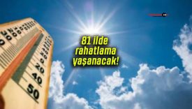 24 saatlik rüzgarsız hava müjdesi! 81 ilde rahatlama yaşanacak!
