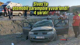 Sivas’ta otomobil şarampole yuvarlandı! 4 yaralı!