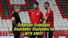 Özbelsan Sivasspor Diyarbakır Stadyumu’na giriş yaptı!