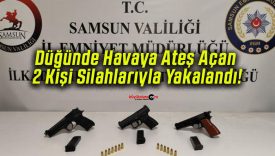 Düğünde Havaya Ateş Açan 2 Kişi Silahlarıyla Yakalandı!
