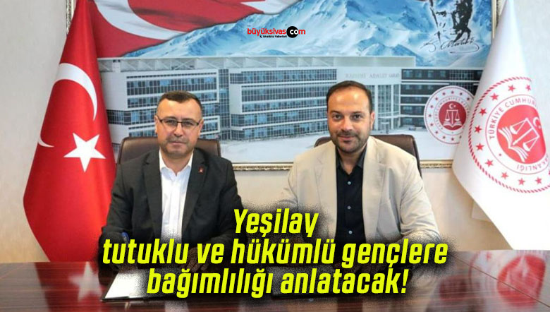 Yeşilay tutuklu ve hükümlü gençlere bağımlılığı anlatacak!