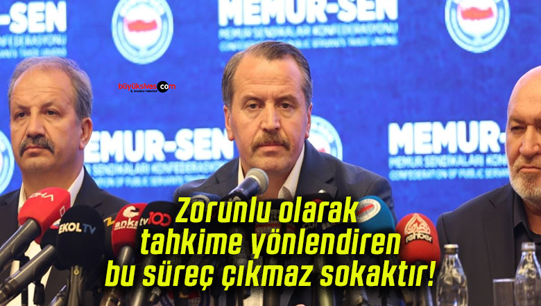 Zorunlu olarak tahkime yönlendiren bu süreç çıkmaz sokaktır!