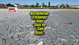 Kuraklıktan Etkilenen Ulaş Gölü’ne ‘Can Suyu’!