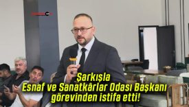 Şarkışla Esnaf ve Sanatkârlar Odası Başkanı görevinden istifa etti!