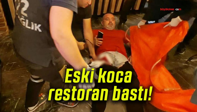 Eski koca restoran bastı!