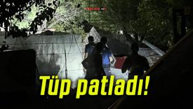 Tüp patladı!