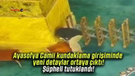 Ayasofya Camii kundaklama girişiminde yeni detaylar ortaya çıktı! Şüpheli tutuklandı!