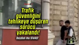 Trafik güvenliğini tehlikeye düşüren sürücü yakalandı!