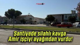 Şantiyede silahlı kavga Amir işçiyi ayağından vurdu!