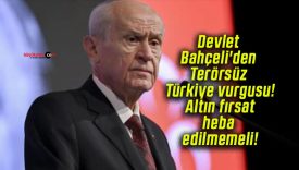 Devlet Bahçeli’den Terörsüz Türkiye vurgusu! Altın fırsat heba edilmemeli!