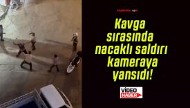 Kavga sırasında nacaklı saldırı kameraya yansıdı!
