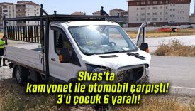 Sivas’ta kamyonet ile otomobil çarpıştı! 3’ü çocuk 6 yaralı!