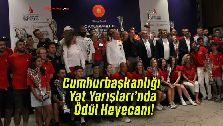 Cumhurbaşkanlığı Yat Yarışları’nda Ödül Heyecanı!