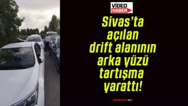 Sivas’ta açılan drift alanının arka yüzü tartışma yarattı!