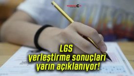 LGS yerleştirme sonuçları yarın açıklanıyor!