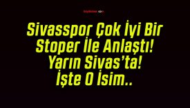 Sivasspor Okan Erdoğan ile anlaştı!