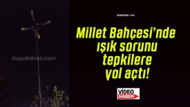 Millet Bahçesi’nde ışık sorunu tepkilere yol açtı!