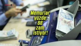 Memurlar yüzde 88 zam istiyor!
