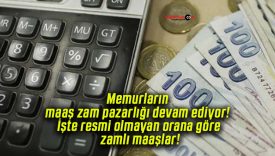 Memurların maaş zam pazarlığı devam ediyor! İşte resmi olmayan orana göre zamlı maaşlar!