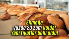 Ekmeğe yüzde 20 zam yolda! Yeni fiyatlar belli oldu!