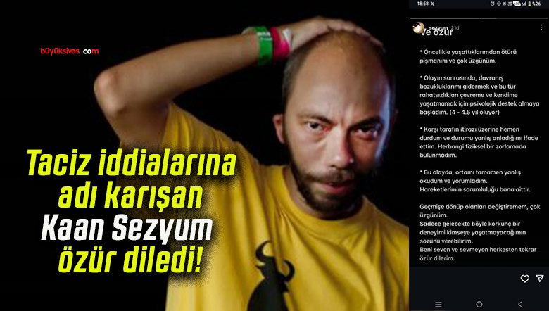 Taciz iddialarına adı karışan Kaan Sezyum özür diledi!