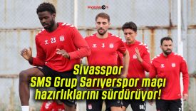 Sivasspor SMS Grup Sarıyerspor maçı hazırlıklarını sürdürüyor!