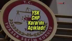 YSK CHP Kararını Açıkladı!