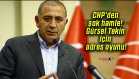 CHP’den şok hamle! Gürsel Tekin için adres oyunu!