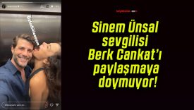 Sinem Ünsal sevgilisi Berk Cankat’ı paylaşmaya doymuyor!