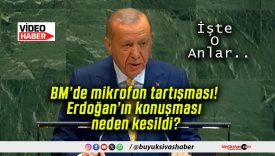 BM’de mikrofon tartışması! Erdoğan’ın konuşması neden kesildi?