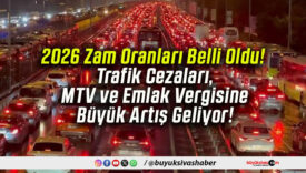 2026 Zam Oranları Belli Oldu! Trafik Cezaları, MTV ve Emlak Vergisine Büyük Artış Geliyor!