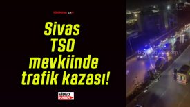 Sivas TSO mevkiinde trafik kazası!
