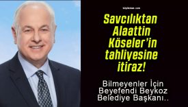 Savcılıktan Alaattin Köseler’in tahliyesine itiraz!