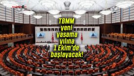 TBMM yeni yasama yılına 1 Ekim’de başlayacak!