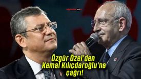 Özgür Özel’den Kemal Kılıçdaroğlu’na çağrı!